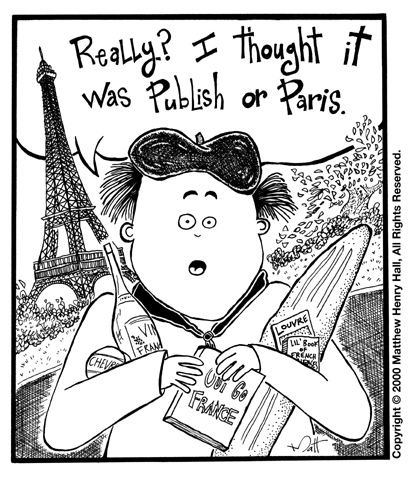 For information on licensing this cartoon, hiring me to create new cartoons for a particular project, and other cartoon questions, or if you want to lavishly praise me for my inspired wit (and over-sized ego), please send me a message through my contact page. Thank You!